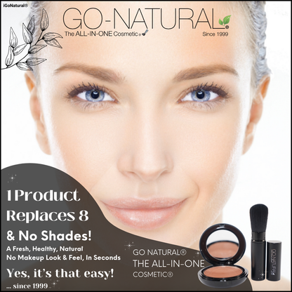 GO NATURAL® Professional Powder & Brush Replaces 8 Makeup Products & No Shades!  
Works Naturally Beautiful for All Skin-Tones, All Skin-Types & Ages, ...For a Fresh, Healthy & Natural, No-Makeup Look, ... In Seconds!
GO NATURAL® The ALL-IN-ONE Cosmetic® 